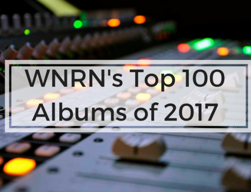 WNRN’s Top 100 Albums of 2017